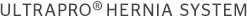 ULTRAPRO HERNIA SYSTEM